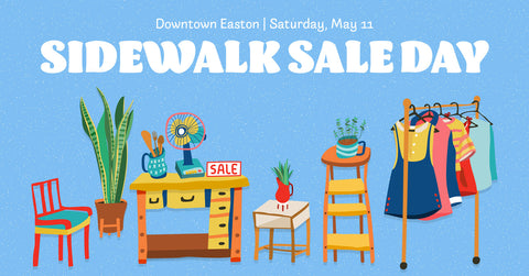 Happening Saturday May 11: Great Deals At Our "Sidewalk" Sale
