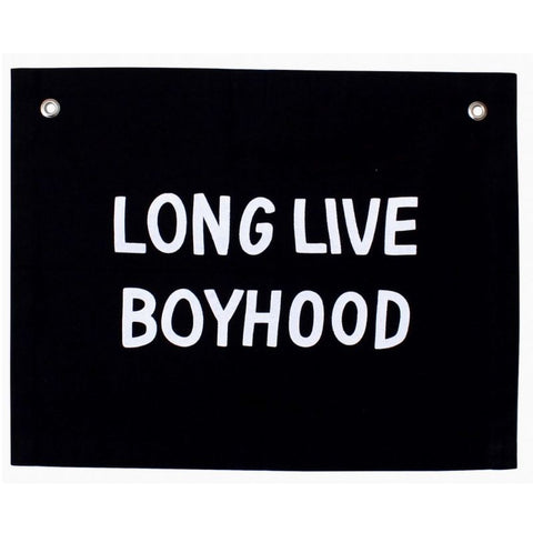 Long Live Boyhood Banner, 16 x 20in., Black