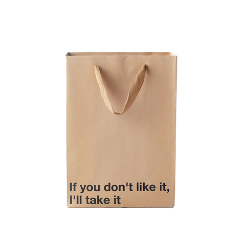 If You Don't Like It, I'll Take It Gift Bag