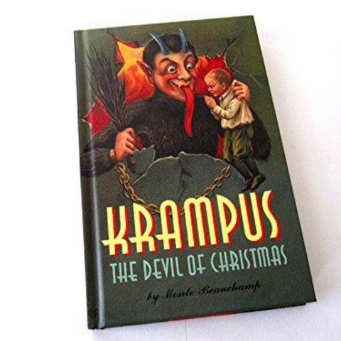 "Krampus: The Devil of Christmas" by Monte Beauchamp