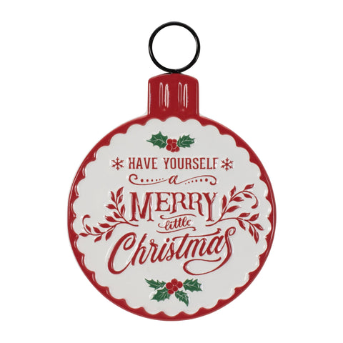 Have Yourself A Merry Little Christmas Ornament Sign
