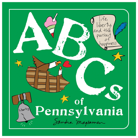 ABCs of Pennsylvania by Sandra Magsamen