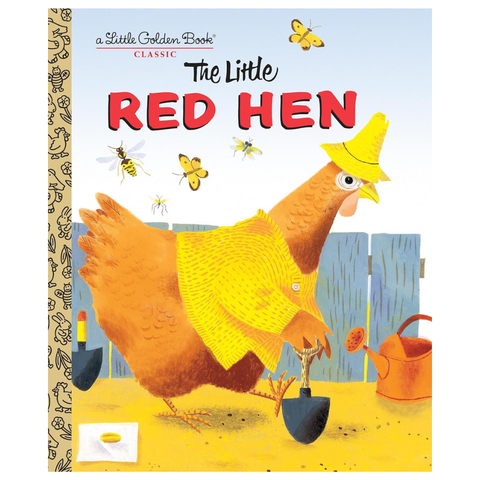 A Little Golden Book Classic: The Little Red Hen