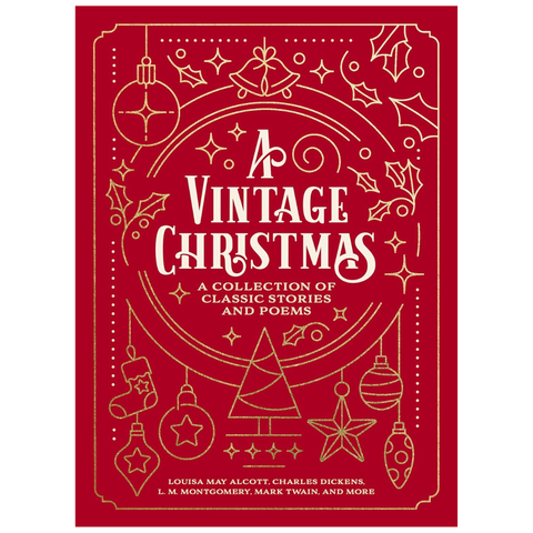 A Vintage Christmas: A Collection Of Classic Stories And Poems
