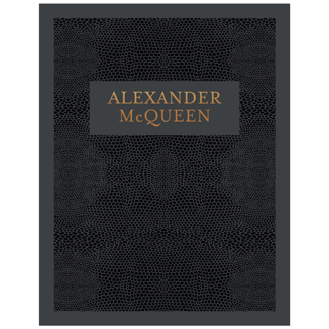Alexander McQueen: Inside The Creative Mind Of A Legendary Fashion Designer By Claire Wilcox