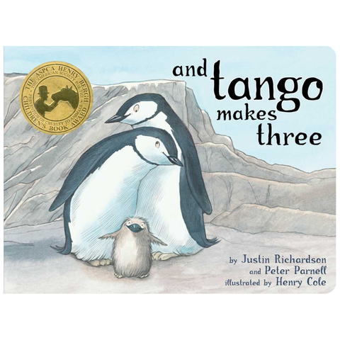 And Tango Makes Three by Justin Richardson, Peter Parnell, Henry Cole (Illustrator)