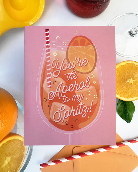 Aperol To My Spritz Card - The Social Type