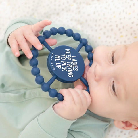 Bella Tunno "Ladies Keep Trying To Pick Me Up" Happy Teether