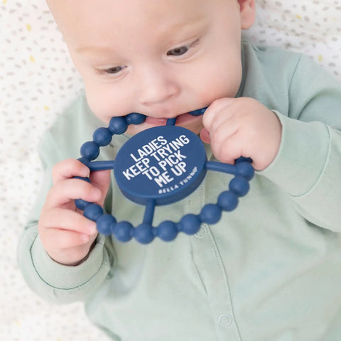 Bella Tunno "Ladies Keep Trying To Pick Me Up" Happy Teether