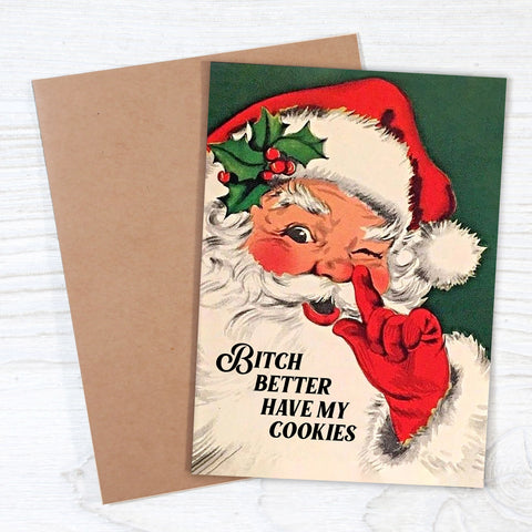 Bitch Better Have My Cookies Card - Bad Betty Greeting Co.