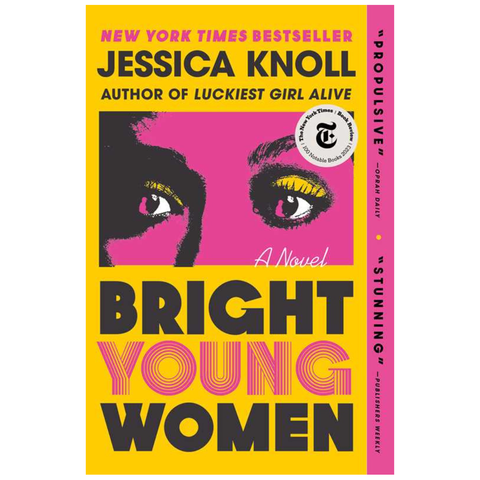 Bright Young Women by Jessica Knoll