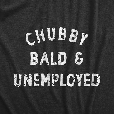 Chubby Bald & Unemployed Baby Bodysuit