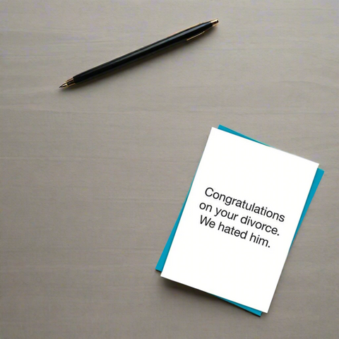 We Hated Him Greeting Card