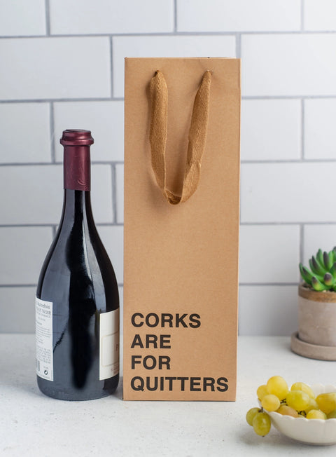 Corks Are For Quitters Wine Gift Bag