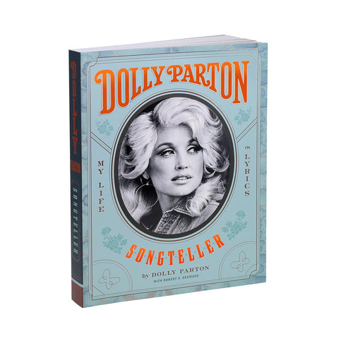 Dolly Parton, Songteller: My Life in Lyrics By Dolly Parton and Robert K. Oermann