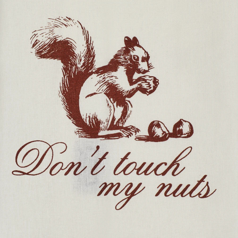 Don't Touch My Nuts Tea Towel by Fishs Eddy