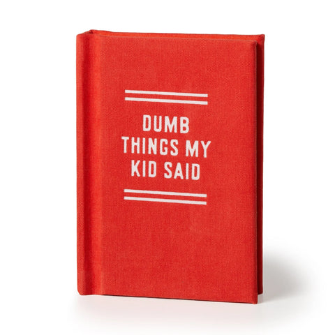 Dumb Things My Kid Said - Tiny Diary