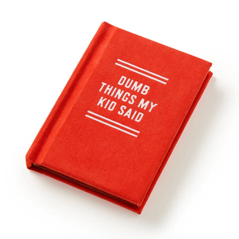 Dumb Things My Kid Said - Tiny Diary