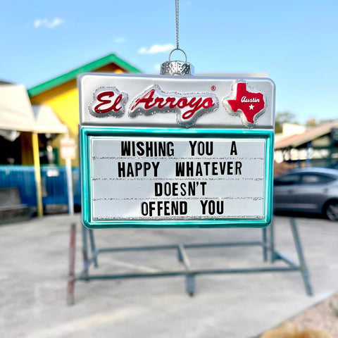 El Arroyo "Happy Whatever" Ornament