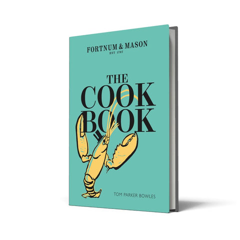Fortnum & Mason: The Cook Book By Tom Parker Bowles