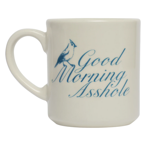 Good Morning Asshole Mug by Fishs Eddy