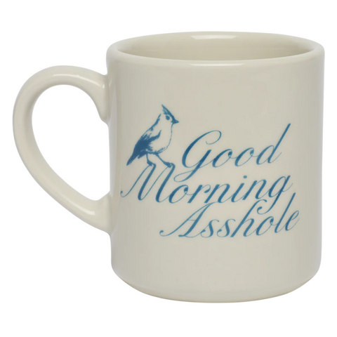 Good Morning Asshole Mug by Fishs Eddy