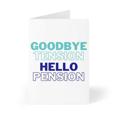 Goodbye Tension Hello Pension Greeting Card - R Is For Robo