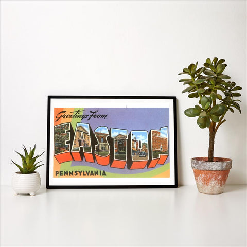 Greetings From Easton, Pennsylvania Art Print