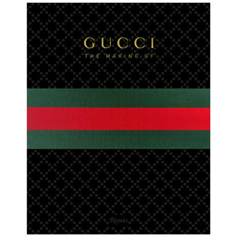 Gucci: The Making Of by Frida Giannini