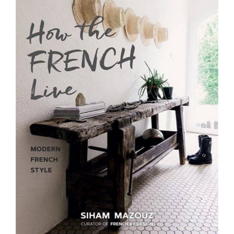 How The French Live: Modern French Style