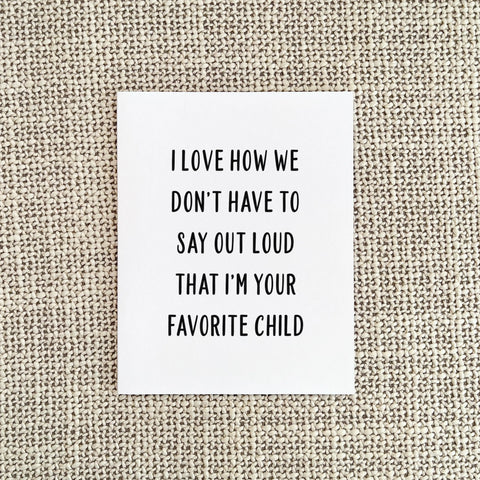 Favorite Child Card - Nine Two Design