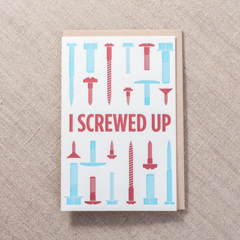 I Screwed Up Letterpress Greeting Card
