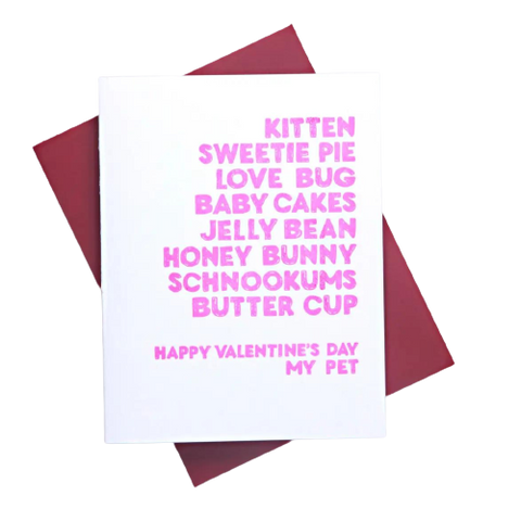 Kitten, Sweetie Pie, Love Bug . . . Letterpress Valentine Card