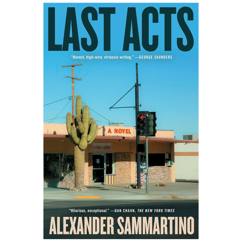 Last Acts by Alexander Sammartino
