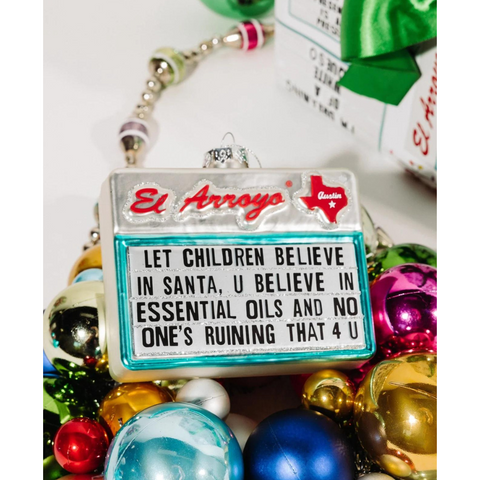 El Arroyo "Believe In Santa" Ornament