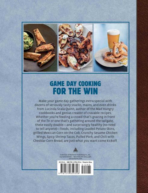 Mad Hungry: Game Day Food by Lucinda Scala Quinn