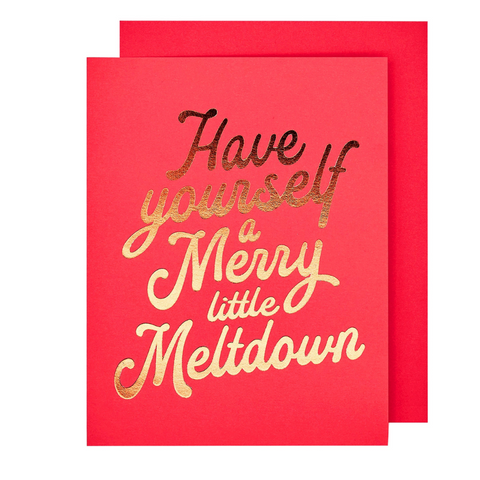 Merry Little Meltdown Card - The Social Type