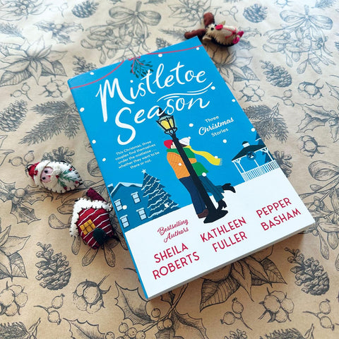 Mistletoe Season by Sheila Roberts, Kathleen Fuller, Pepper Basham
