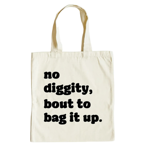 No Diggity Tote Bag