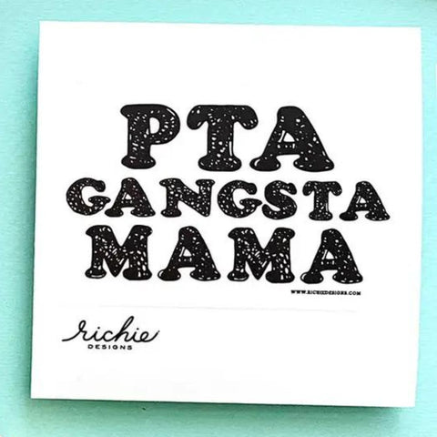 PTA Gangsta Mama Sticker