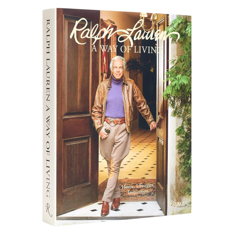 Ralph Lauren: A Way of Living by Ralph Lauren