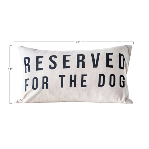 Reserved For the Dog Pillow