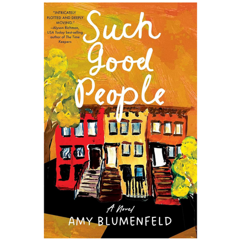 Such Good People by Amy Blumenfeld