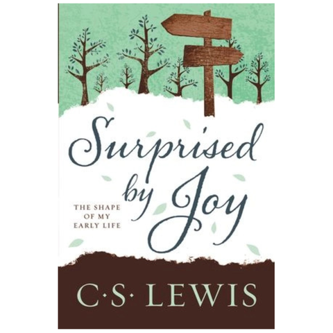 Surprised By Joy: The Shape Of My Early Life by C. S. Lewis