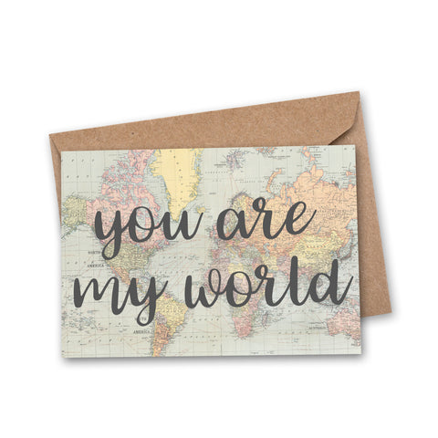 You Are My World Travel Greeting Card