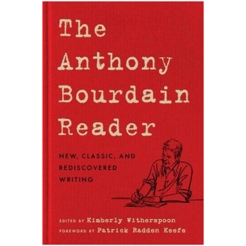 The Anthony Bourdain Reader