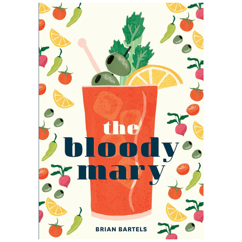 The Bloody Mary by Brian Bartels