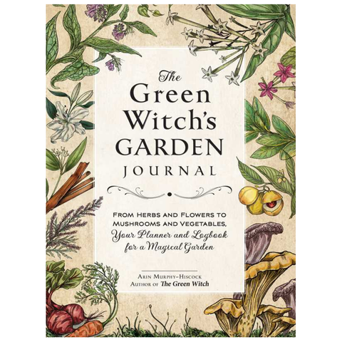 The Green Witch's Garden Journal