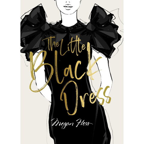 The Little Black Dress By Megan Hess