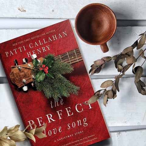 The Perfect Love Song: A Christmas Story by Patti Callahan Henry